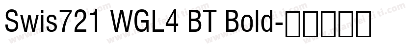 Swis721 WGL4 BT Bold字体转换